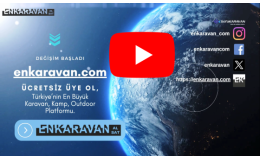 En Karavan - Doğa ve Karavan Tutkunlarının Buluşma Noktası - enkaravan.com